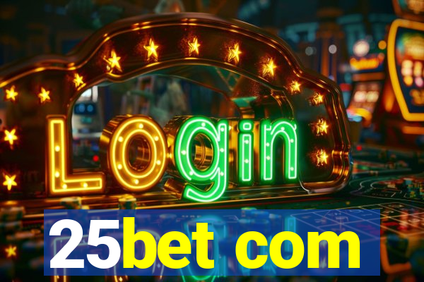25bet com